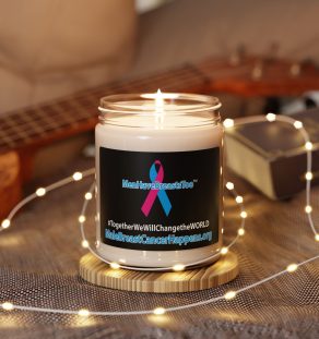 Men Have Breasts Too™ Scented Soy Candle - 9oz | Support Breast Cancer Awareness | Perfect Gift for Awareness Events